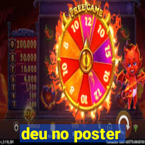 deu no poster